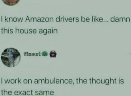 Amazon driver PTSD vs ambulance runs—same vibe - meme