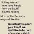 Guys you need to understand that about 80% of the Persians are not "faithful Muslims" and don't support Islam and it's stands or do any of its prayers