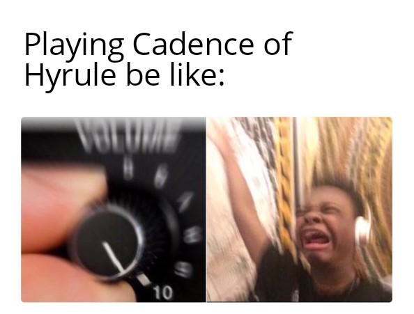 Lit Cadence of Hyrule music - meme