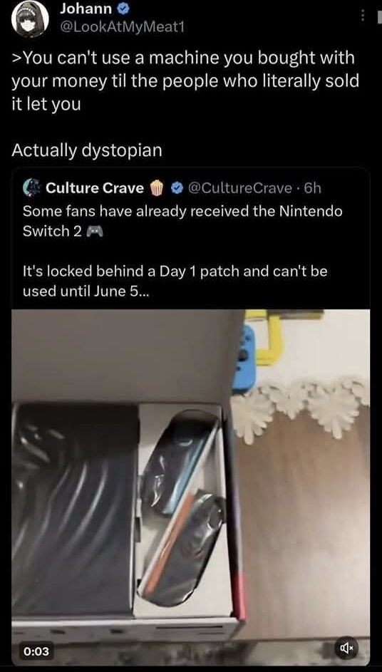 You bought it, but you can’t use it till they say so - meme