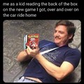 Reading the back of the box as a kid