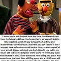 Ernie knows  a bit too much