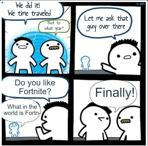 Srry if u like Fortnite - meme