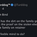 Turddog -with,  The Biden Bind