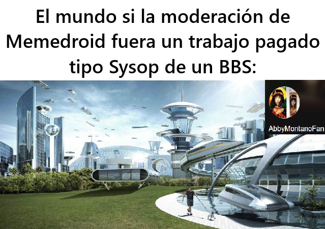 En realidad todos se moririan de hambre pero bueno, me parecio una idea curiosa - meme