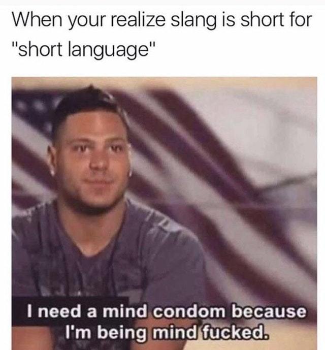 Slang: short language - meme