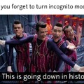 I never use incognito