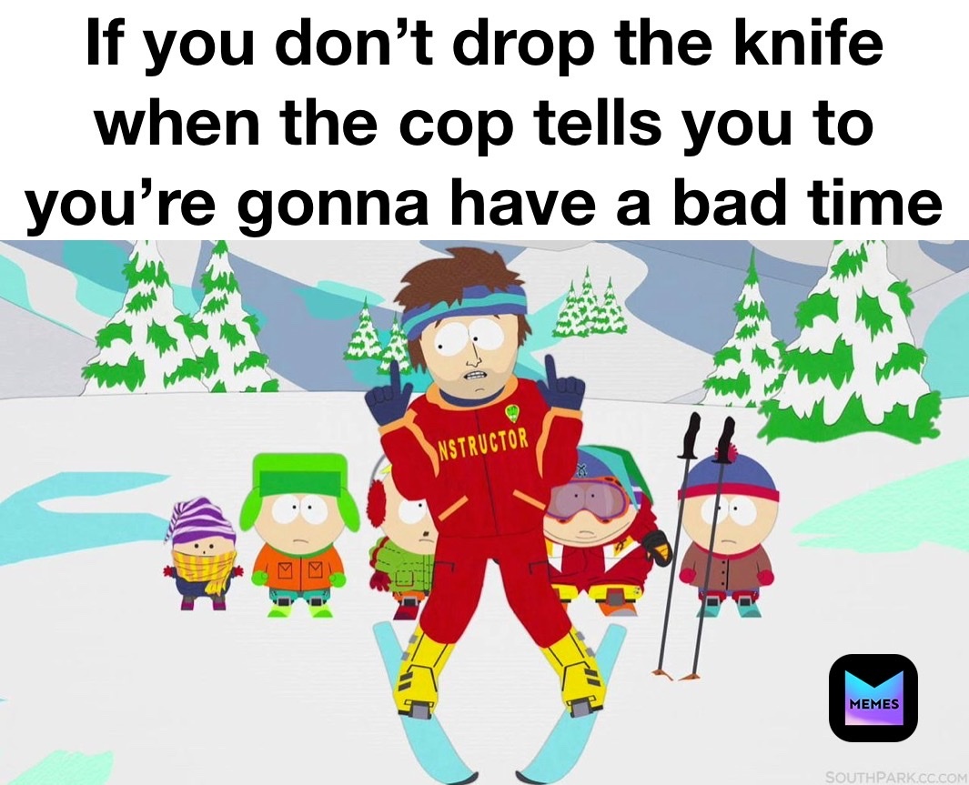 drop the knife - meme