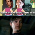 Tobey Maguire is the best spiderman ever