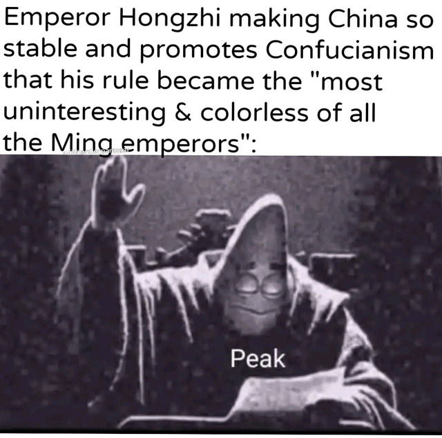 When your empire is so chill historians forget you existed - meme