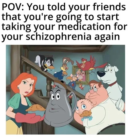 Schizophrenia meds - meme
