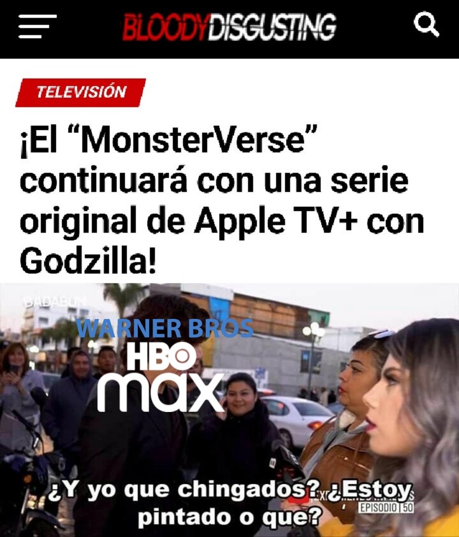 Eso es por estrenar Godzilla VS Kong en HBO Max - meme