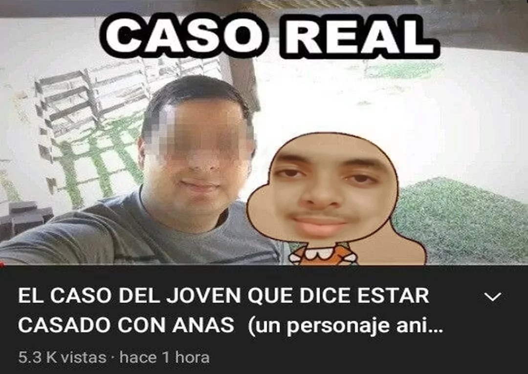 CASO REAL DEL JOVEN QUE DICE ESTAR CASADO CON ANAS - meme