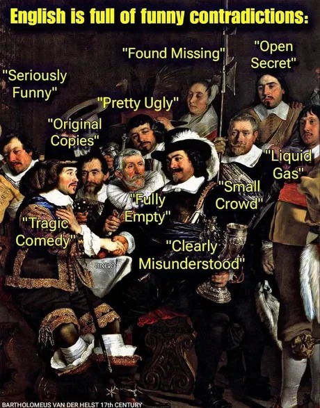 English is full of contradictions - meme