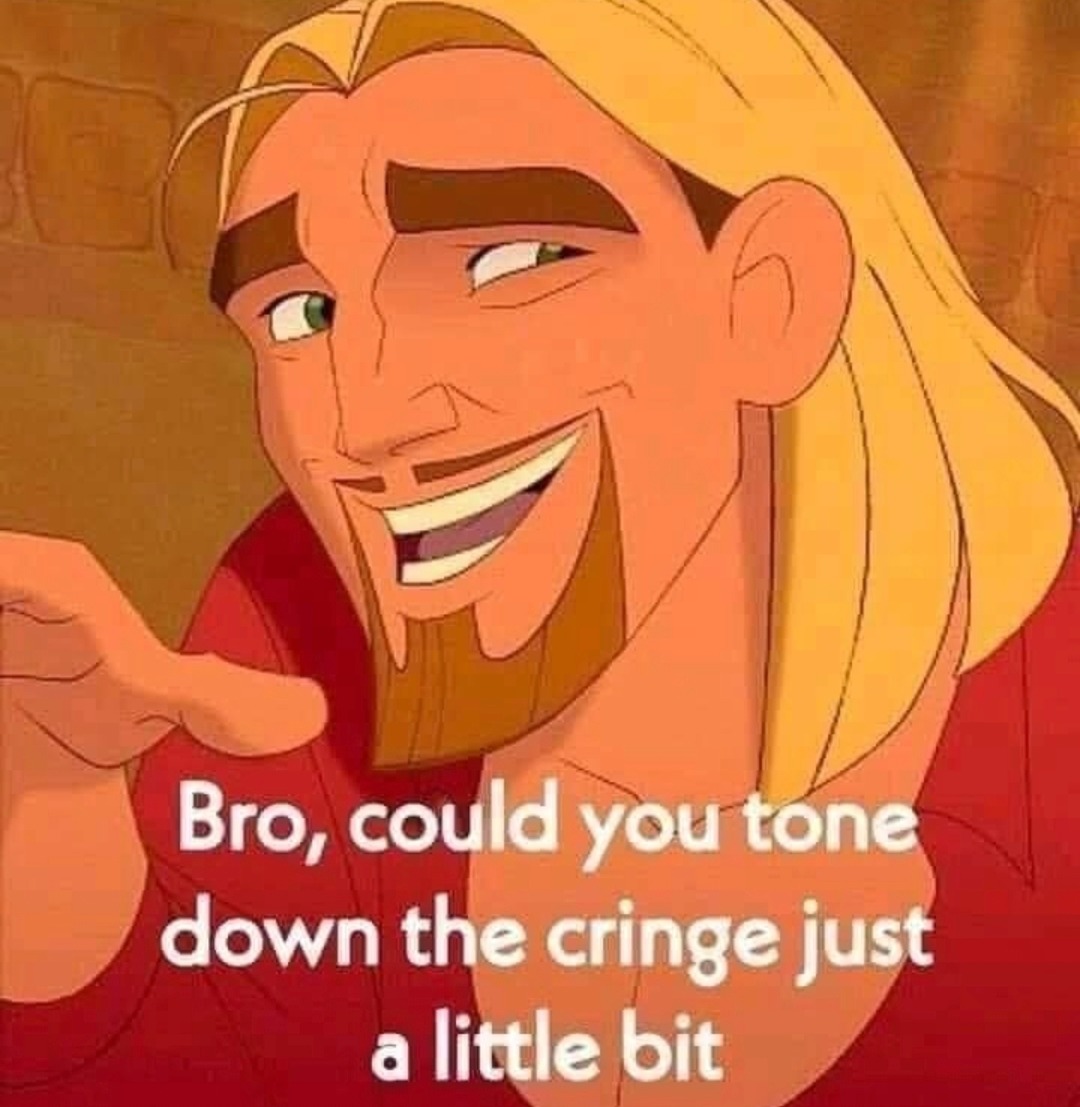 Bro please reduce the cringe output by 80% - meme