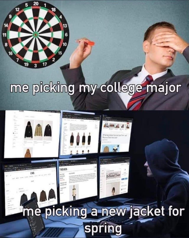Picking my college major - meme