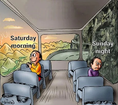 Saturday morning vs Sunday night - meme