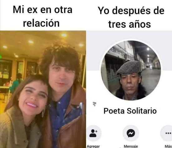 Mi ex en otra relación vs Yo después de tres años - meme