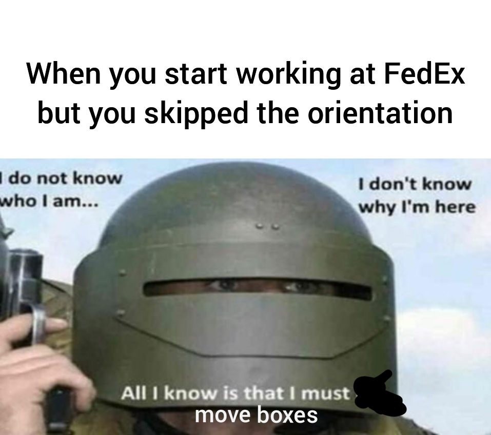 I worked at FedEx - meme