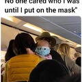 Until i put on the mask