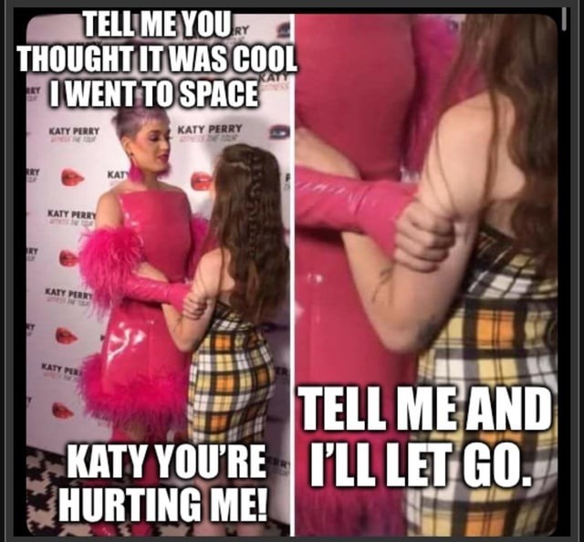 Tell me you thought it was cool she went to space. TELL ME - meme