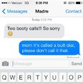 Moms are silly.
