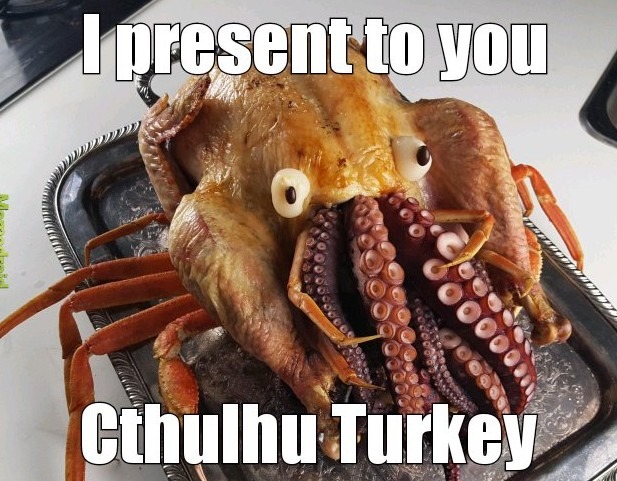 cthulhu turkey - meme