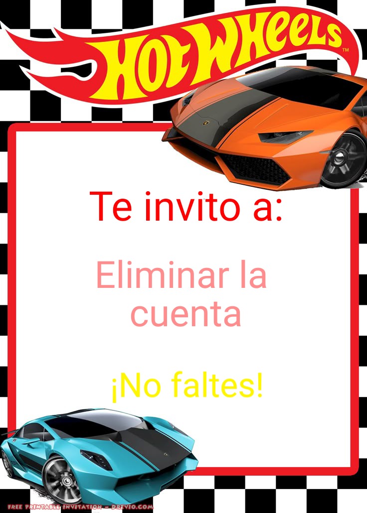 Elimina la cuenta [hotwheels] - meme