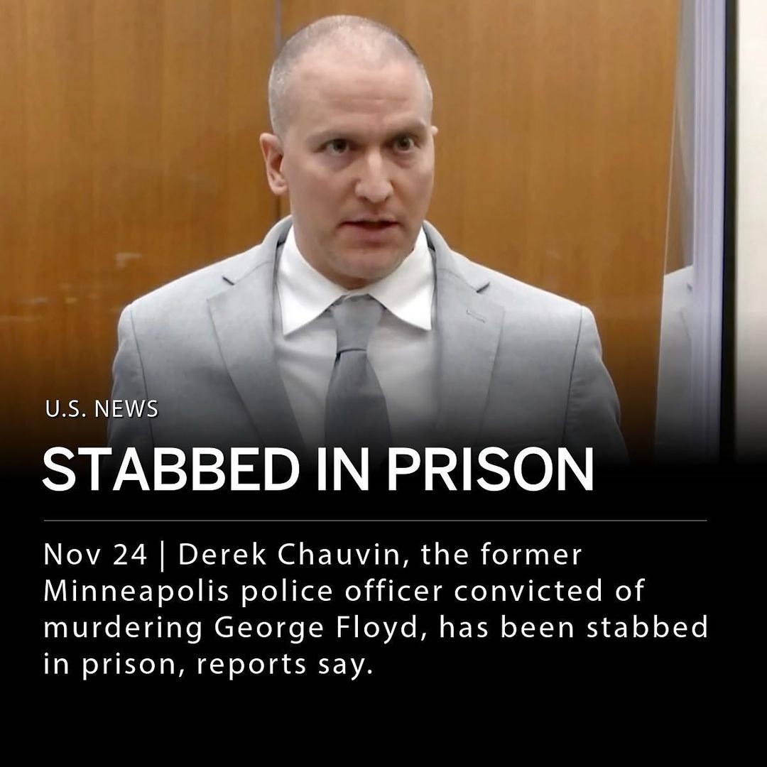 Derek Chauvin, the former Minneapolis police officer convicted of murdering George Floyd, was stabbed in prison by another inmate on Friday, The Associated Press reports. - meme