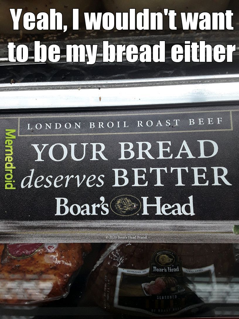 Let's get that bread - meme