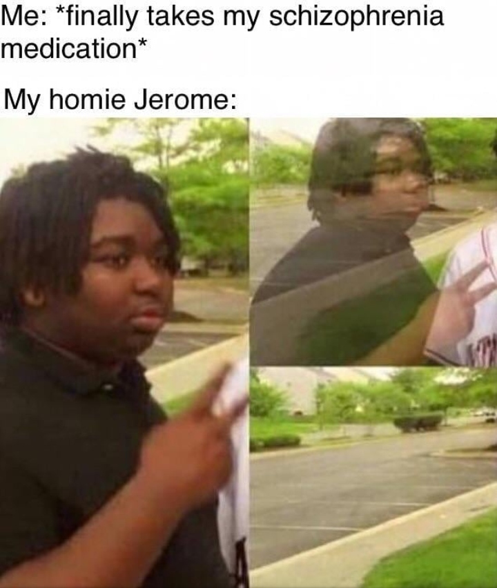 Homie jerome nooo - meme