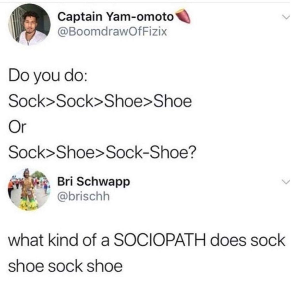 Sock sock shoe shoe how bout you guys? - meme