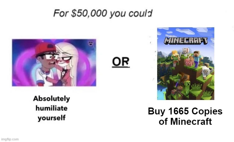 For $50,000 you could - meme