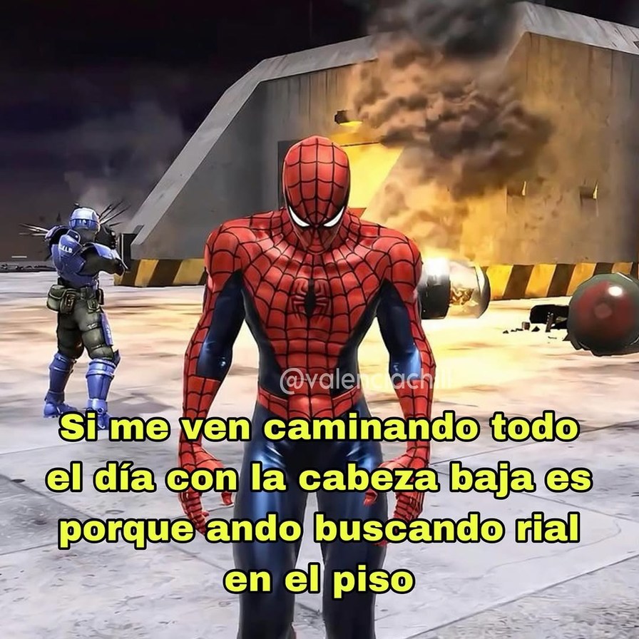 si me ves caminando cabizbajo es porque busco rial en el suelo - meme