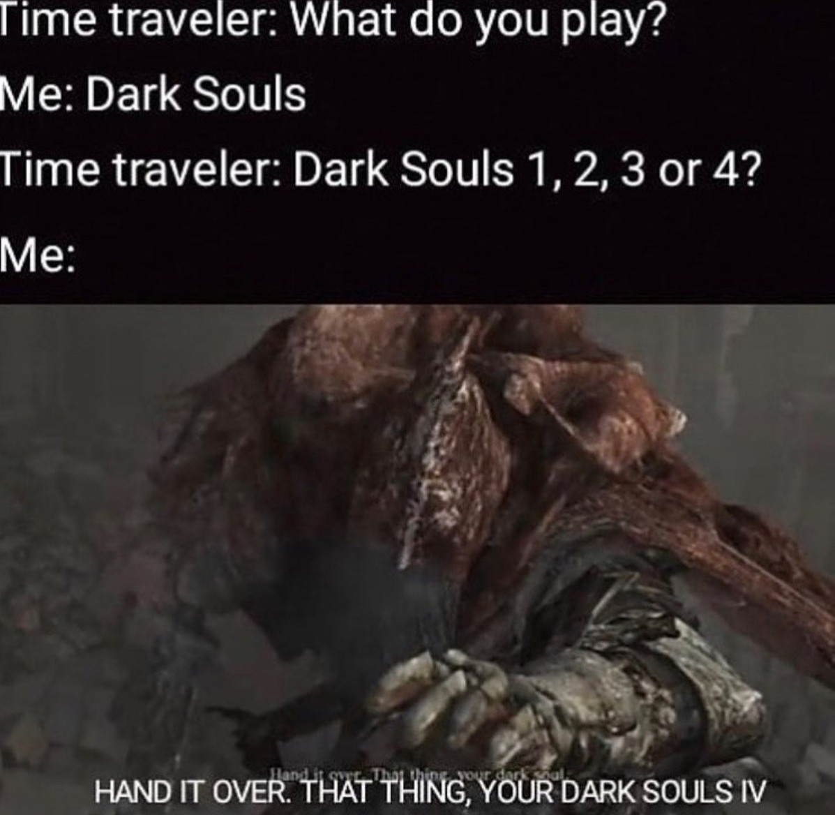 Dark souls 5 - meme