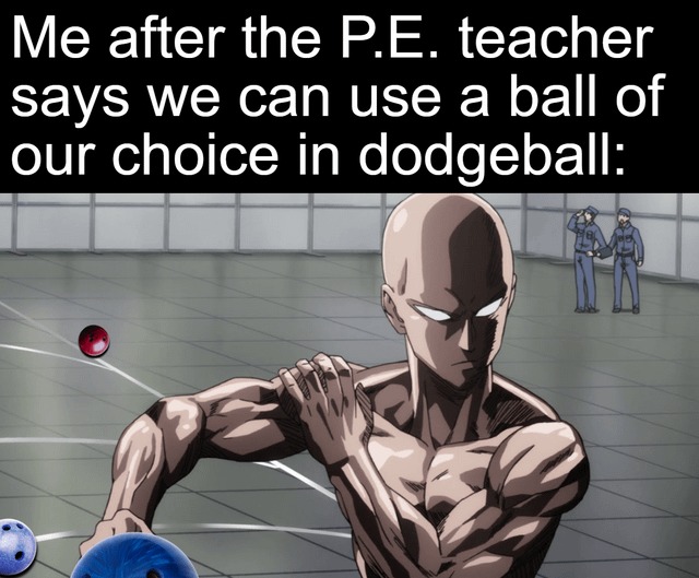 Choose your dodgeball ball - meme