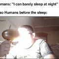 Humans before sleep