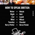 I speak Britsh