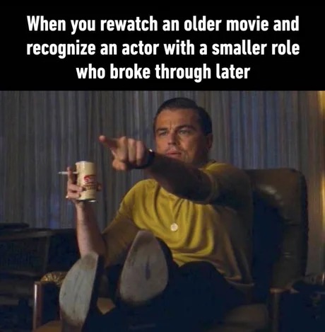 watching old movies be like - meme