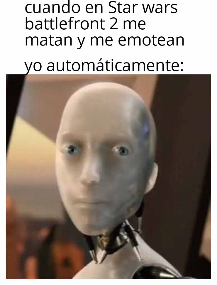 Este es mi primer meme y por hoy haré categoría de Star wars ya que me vicie con el juego
