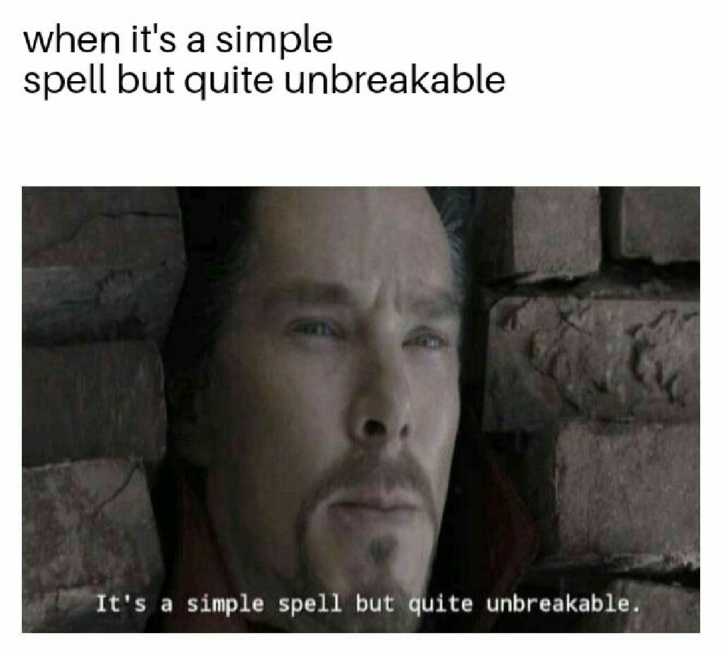 Simple spell but quite unbreakable - meme