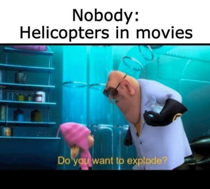 helicopters are the more oppresed then black ppl,, we need to pay attention on things that need us, not things that create drama - meme
