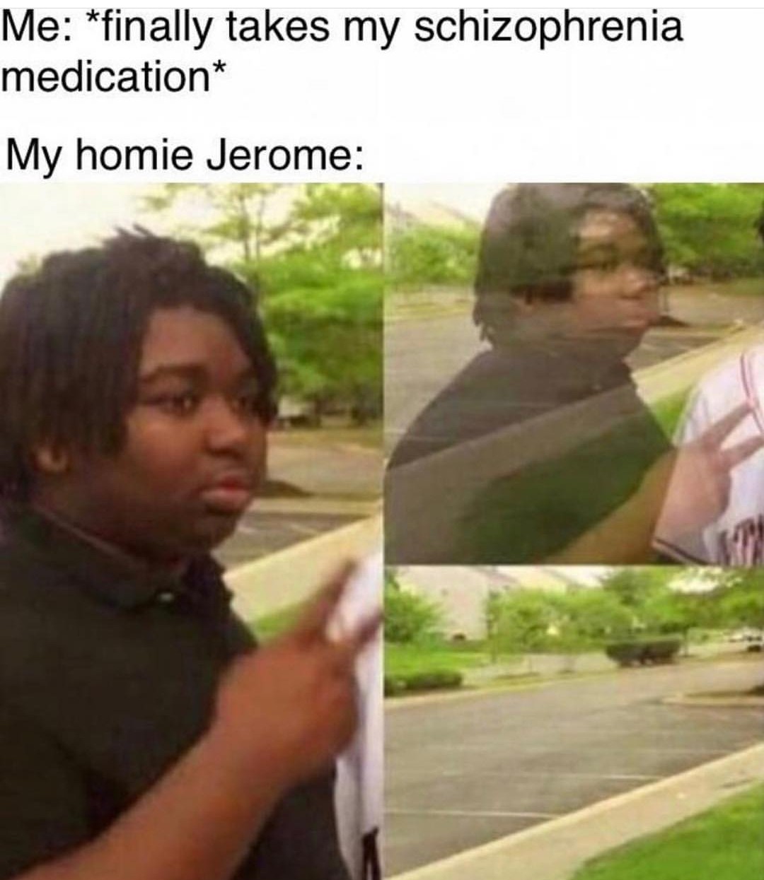 Jerome, if you're reading this I miss you - meme