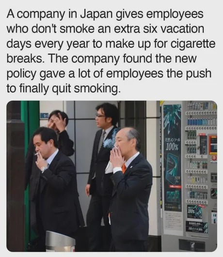 Extra vacation for cigarette breaks - meme
