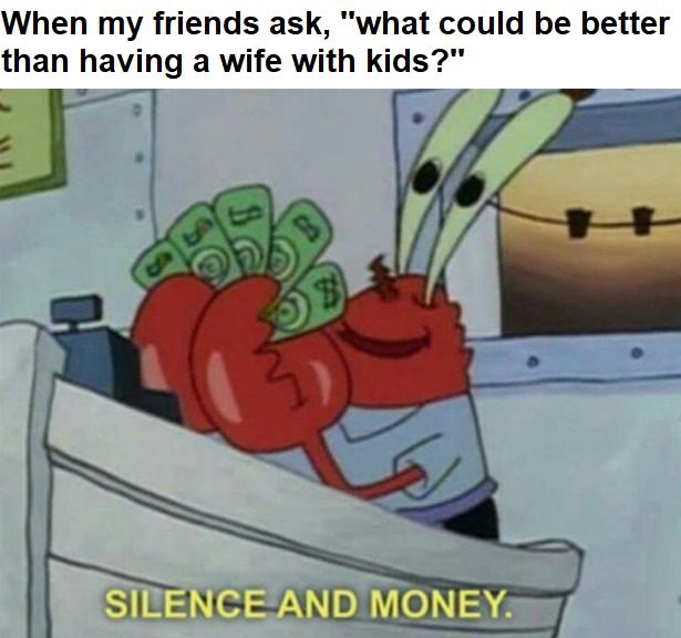 Silence and Money - meme