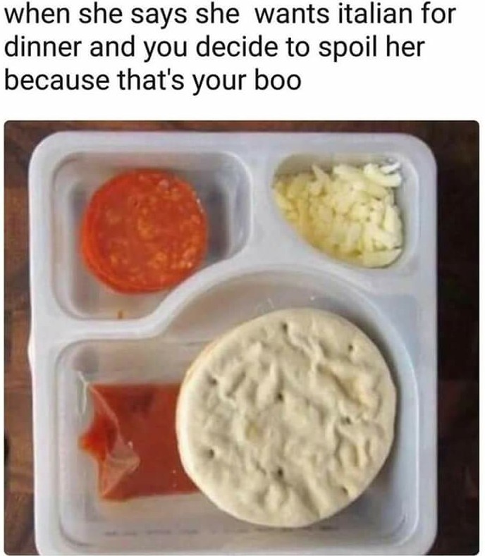 Lunchables are amazing, definitely getting laid after eating one. - meme