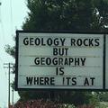 Geology Rocks but geography is where its at