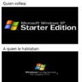 Ese Windows es mas para pobres que Windows XP Starter