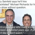 Jerry Seinfeld about Michael Richards