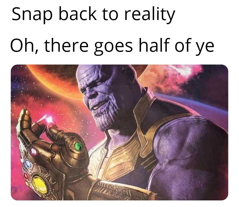 Thanos loved Shakespeare - meme